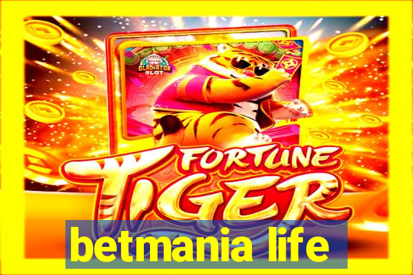 betmania life